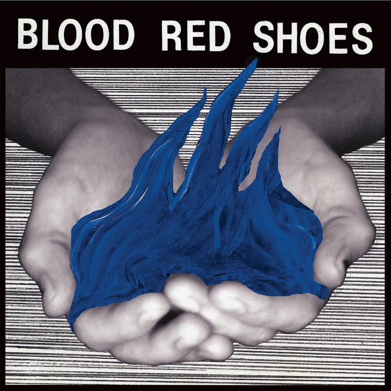 Blood Red Shoes - Fire Like This