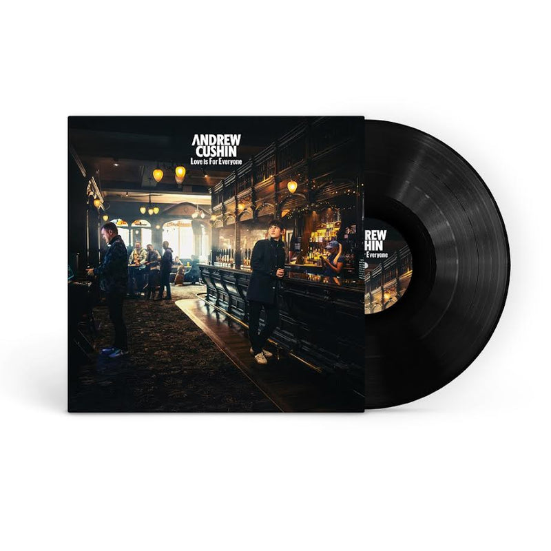 Andrew Cushin - Love is For Everyone *Pre-Order + INSTORE SESSION