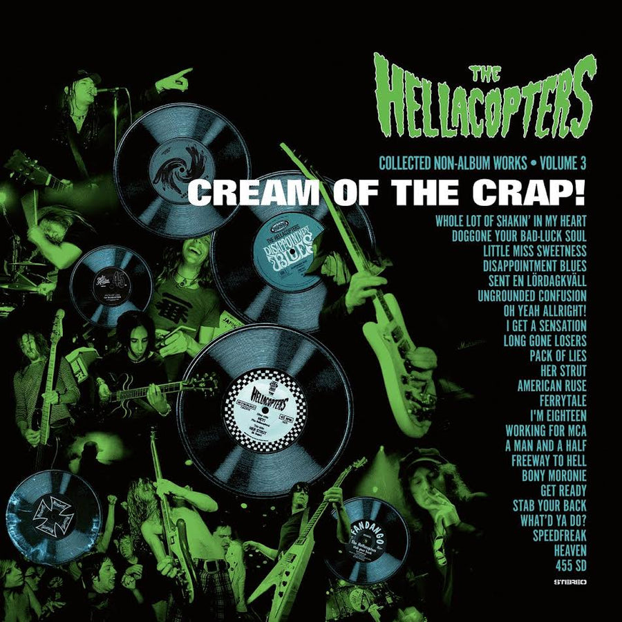 Hellacopters (The) - Cream Of The Crap! Collected Non-Album Works - Volume 3  [2nd Edition]