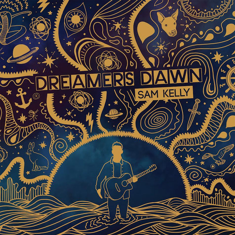Sam Kelly - Dreamers Dawn *Pre-Order