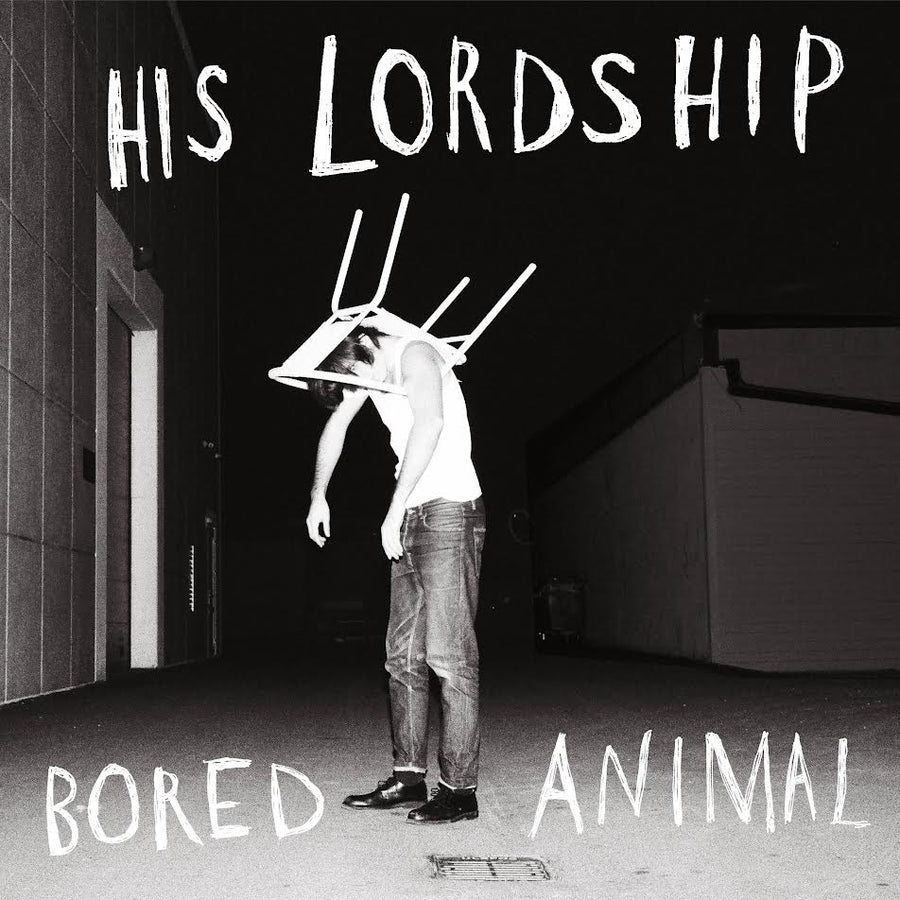 His Lordship - Bored Animal