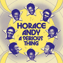 Horace Andy - A Serious Thing *Pre-Order