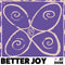 better joy - at dusk *Pre-Order