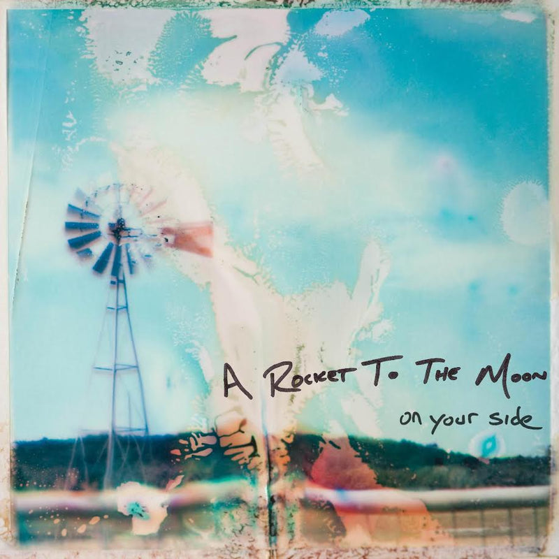 A Rocket To The Moon - On Your Side (15th Anniversary)