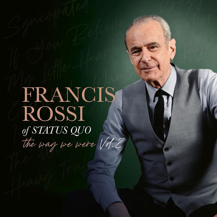 Francis Rossi - The Way We Were Vol. 2 *Pre-Order