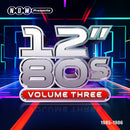Various Artists - NOW Presents… 12” 80s: Volume Three: 1985-1986 *Pre-Order