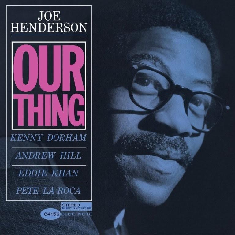 Joe Henderson - Our Thing *Pre-Order