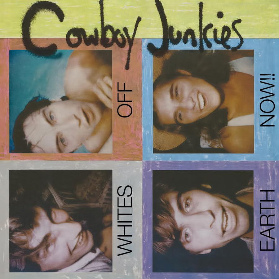 Cowboy Junkies - Whites Off Earth Now!!