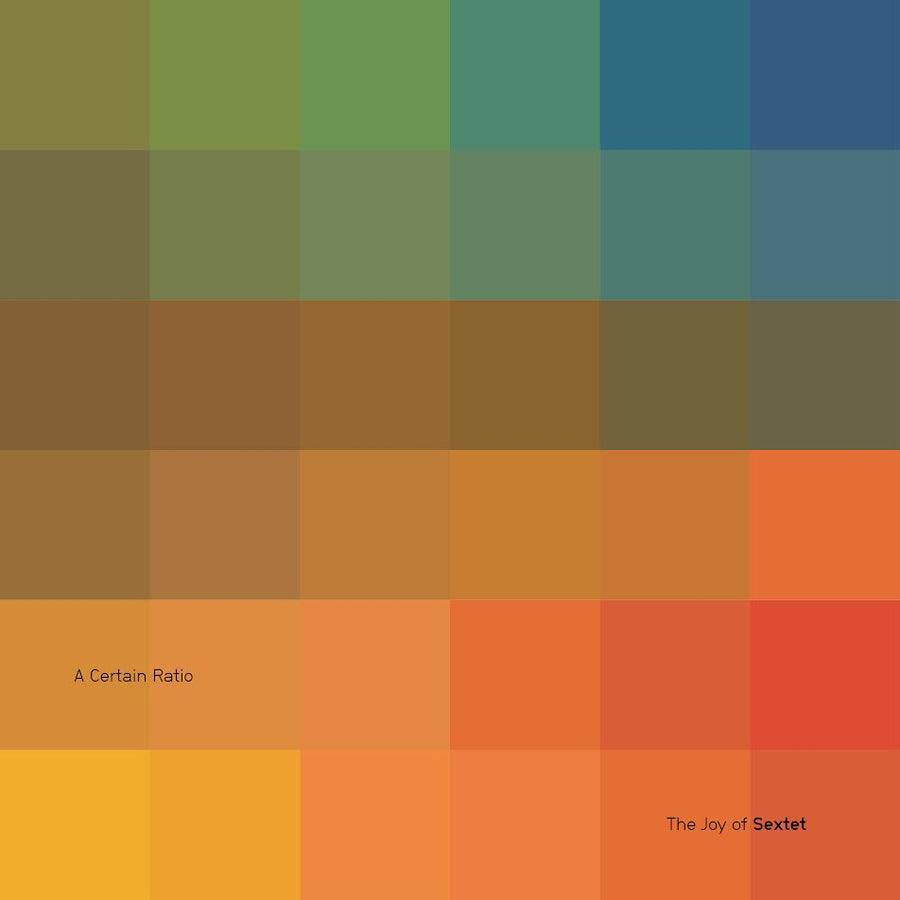 A Certain Ratio - The Joy of Sextet *Pre-Order