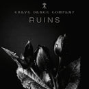 Grave Dance Company - Ruins *Pre-Order