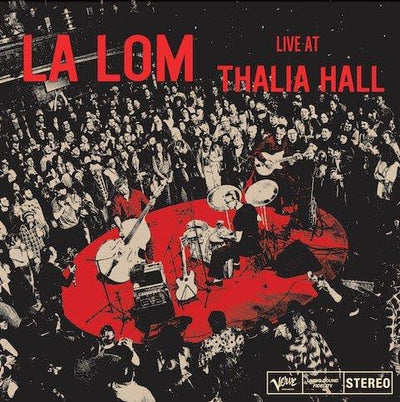 LA LOM - Live at Thalia Hall