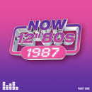 Various Artists - NOW 12” 80s: 1987 – Part One *Pre-Order