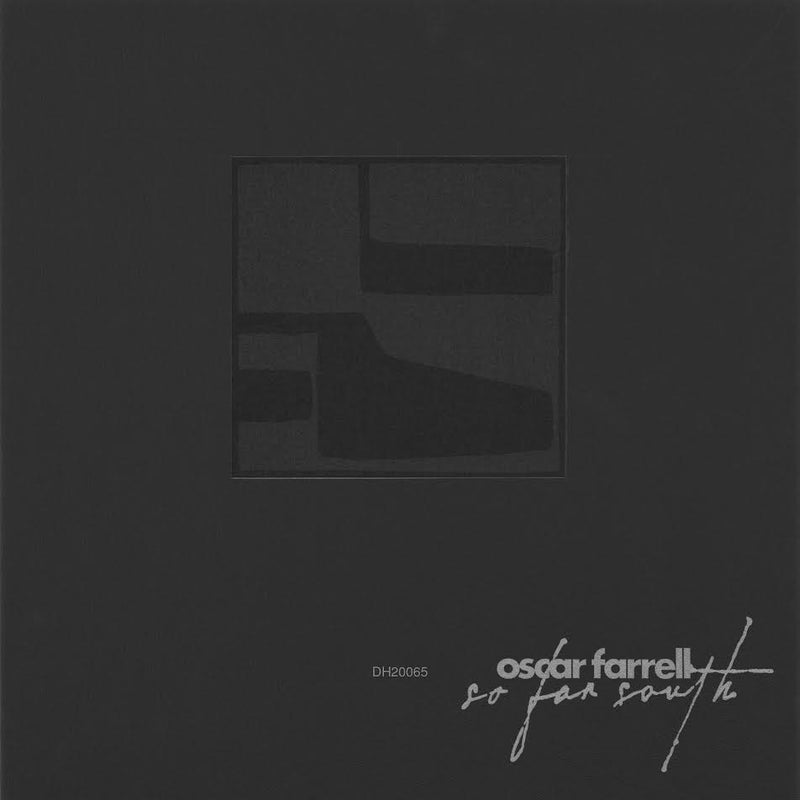 Oscar Farrell - So Far South