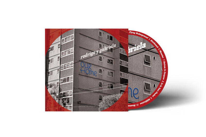 Rodrigo Y Gabriela - OurHome *Pre-Order