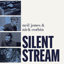 Neil Jones / Nick Corbin - Silent Stream *Pre-Order