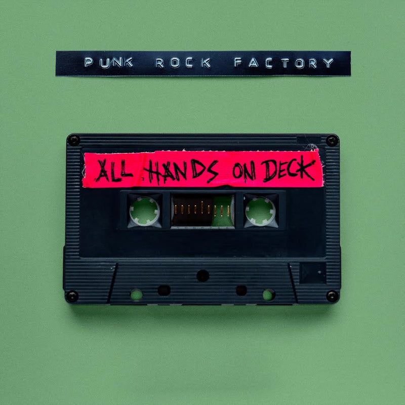 Punk Rock Factory - All Hands On Deck