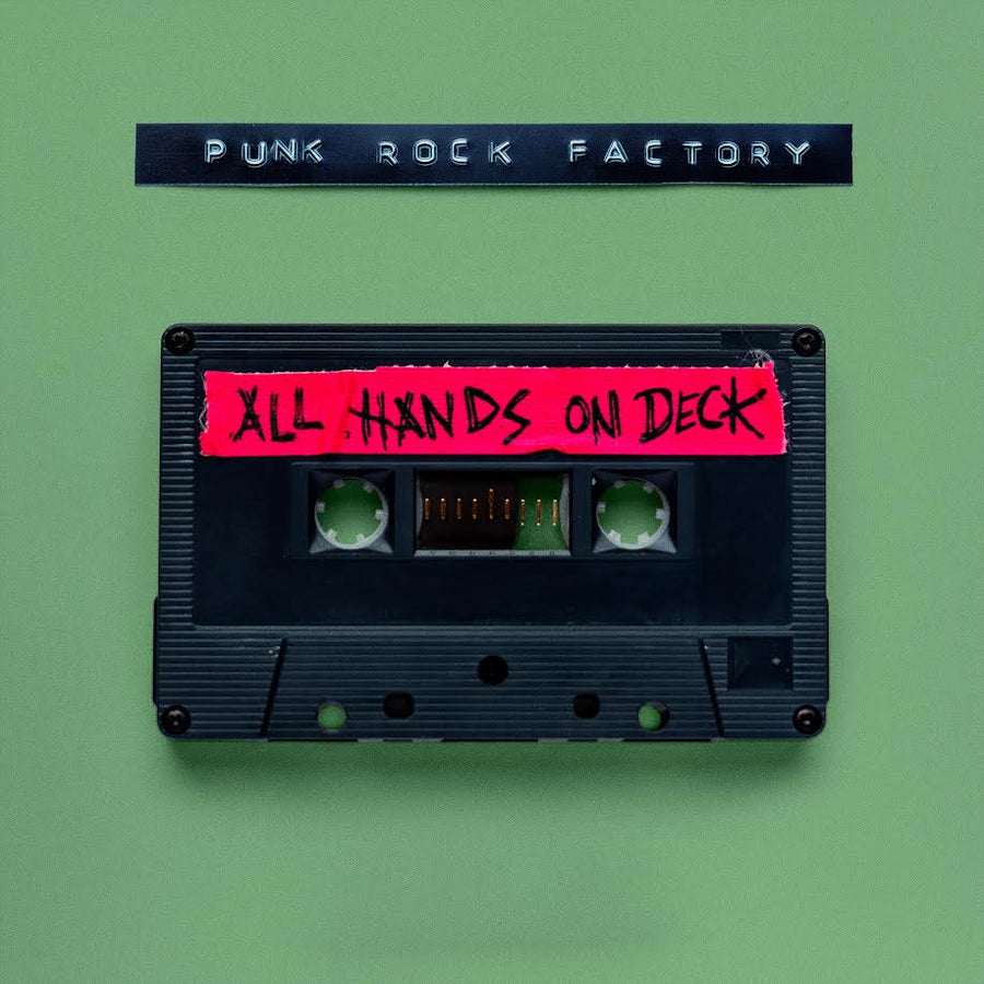 Punk Rock Factory - All Hands On Deck