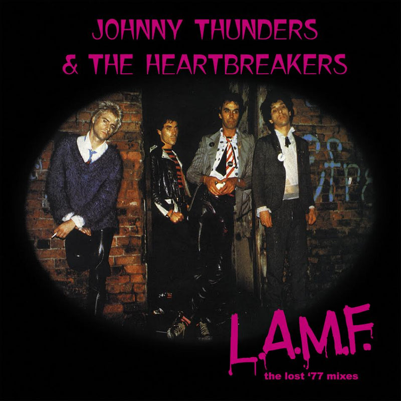 Johnny Thunders & The Heartbreakers - L.A.M.F - The Lost '77 Mixes