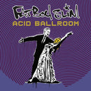 Fatboy Slim - Acid Ballroom *Pre-Order