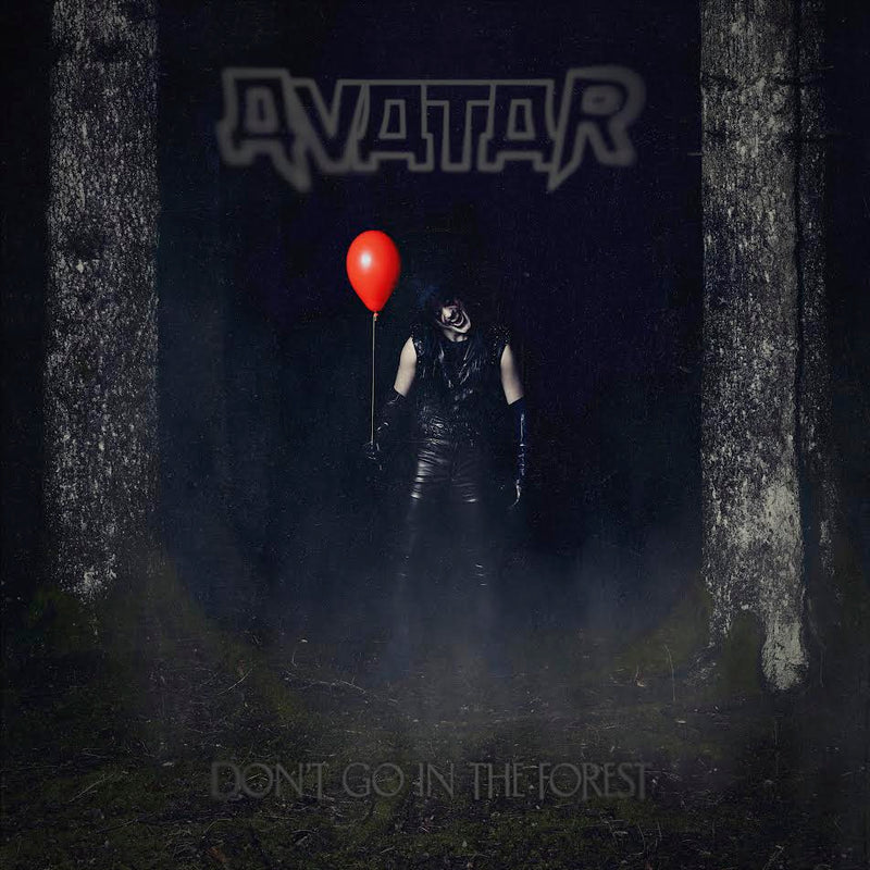 Avatar - Don't Go In The Forest *Pre-Order