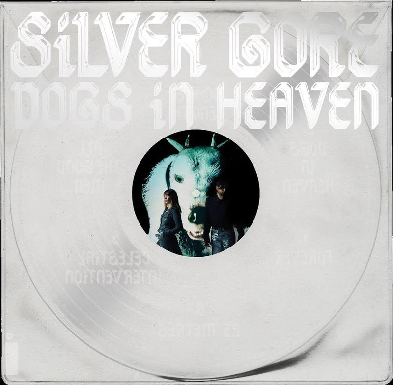 Silver Gore - Dogs in Heaven *Pre-Order