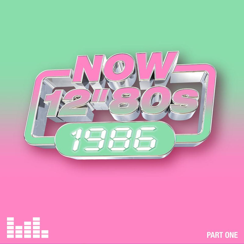 Various Artists - NOW 12” 80s: 1986 – Part One