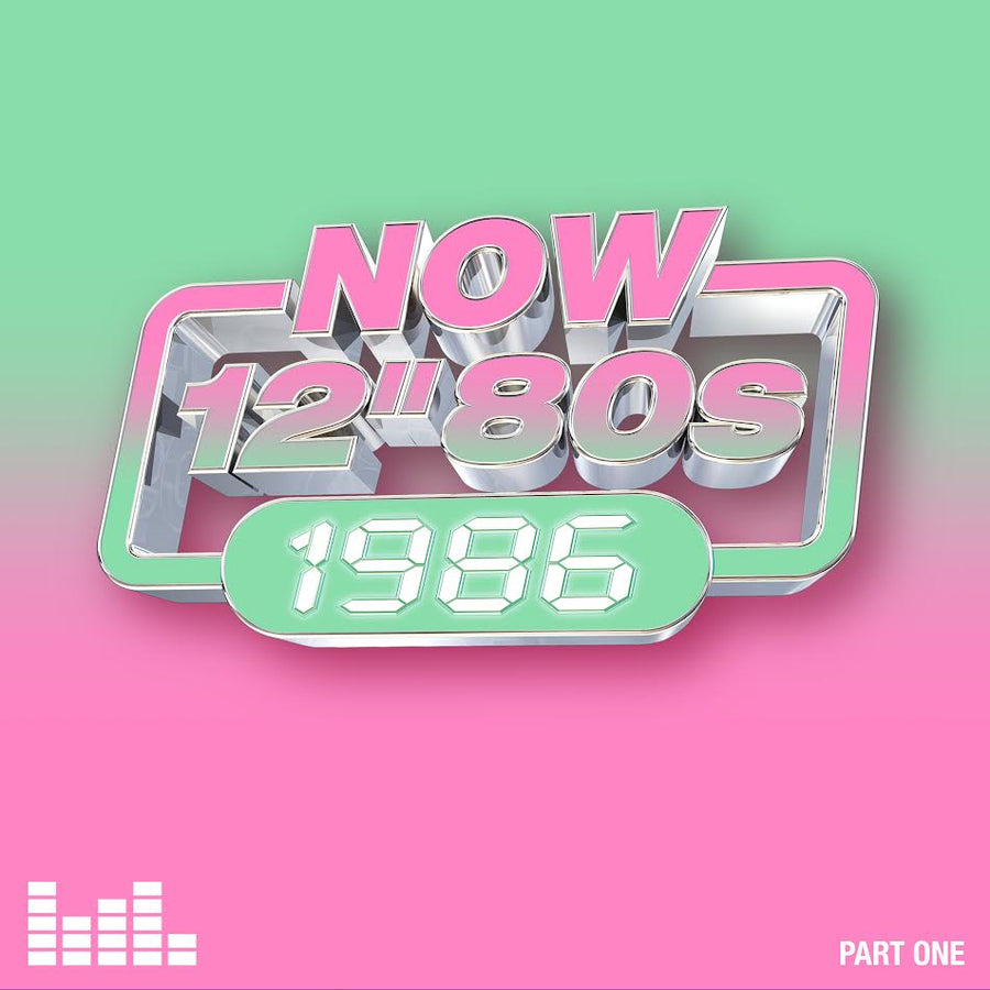 Various Artists - NOW 12” 80s: 1986 – Part One