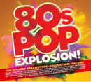 Various Artists - 80s Pop Explosion! - Volume Two 1985-1989 *Pre-Order
