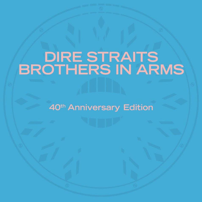 Dire Straits - Brother in Arms (40th Anniversary) *Pre-Order