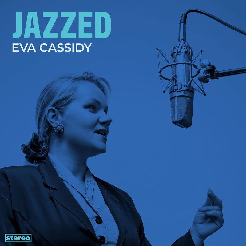 Eva Cassidy - Jazzed *Pre-Order