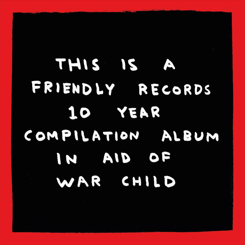 Various Artists - Friendly Recordings x War Child *Pre-Order