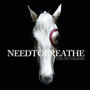 NEEDTOBREATHE - The Outsiders *Pre-Order