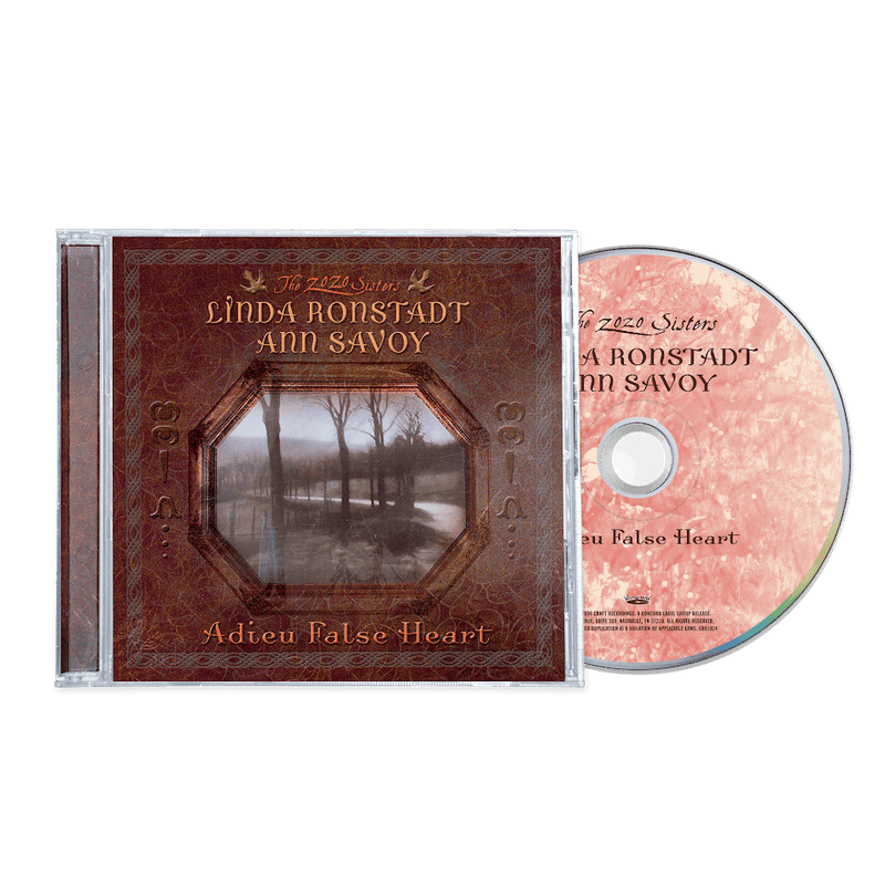 Linda Ronstadt & Ann Savoy - Adieu False Heart *Pre-Order