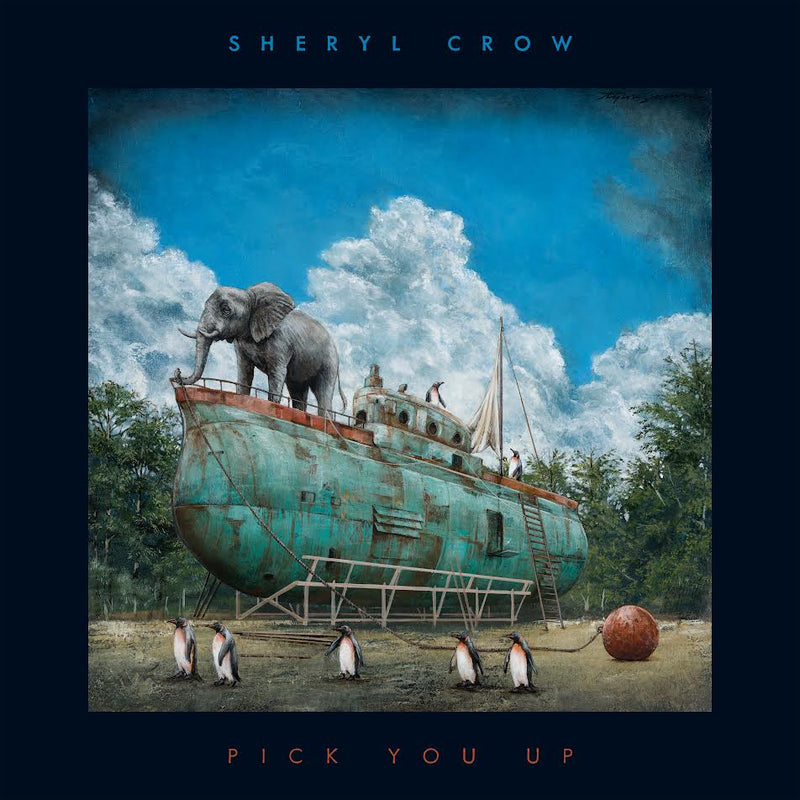 Sheryl Crow - Pick You Up *Pre-Order