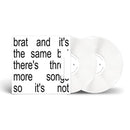 Charli xcx - brat and it’s the same but there’s three more songs so it’s not