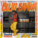 Buju Banton - Too Too Bad *Pre-Order
