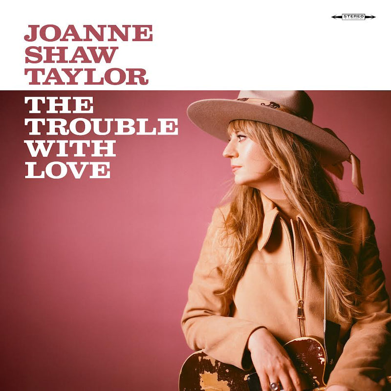 Joanne Shaw Taylor - The Trouble With Love *Pre-Order