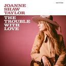 Joanne Shaw Taylor - The Trouble With Love *Pre-Order