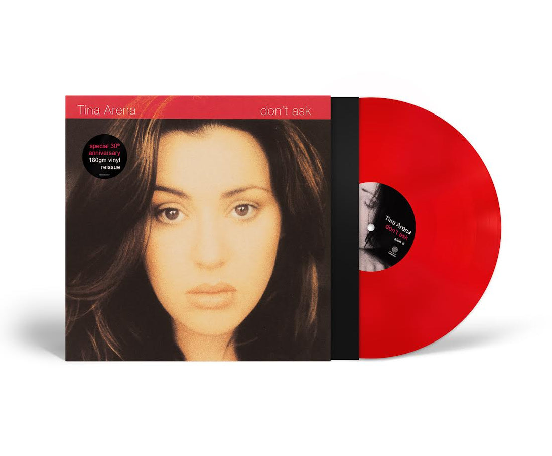 Tina Arena - Don't Ask (30th Anniversary) *Pre-Order