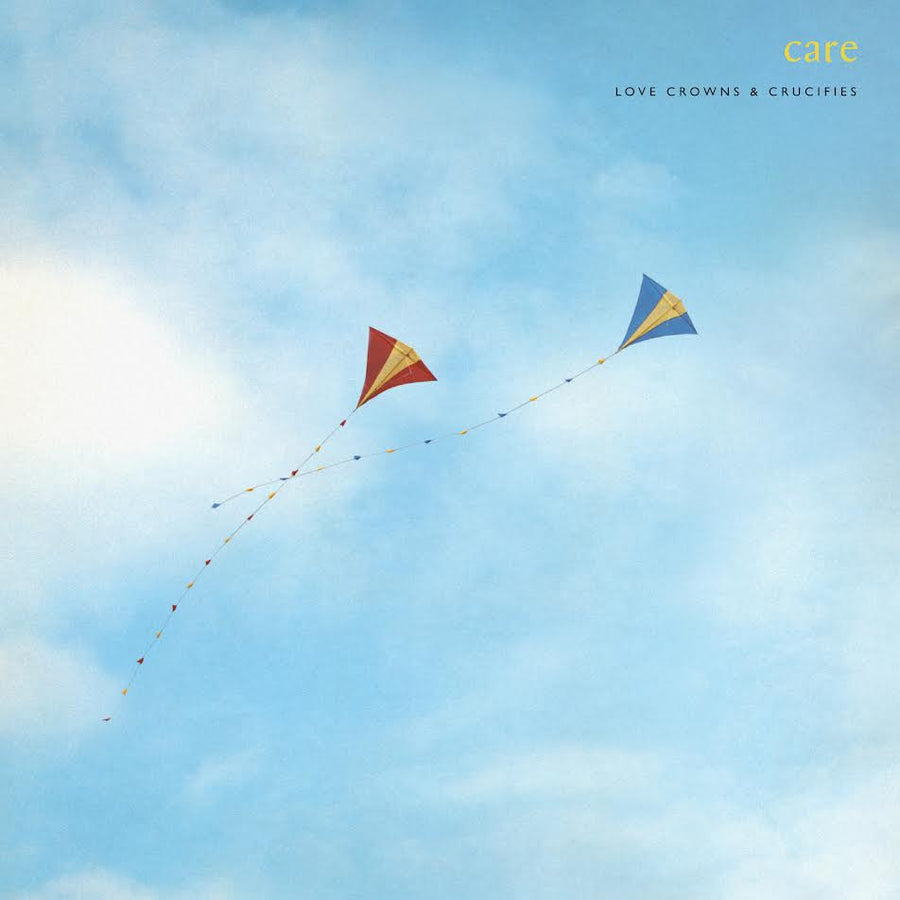 Care - Love Crowns and Crucifies (Ian Broudie Sleeve) *Pre-Order