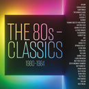 Various Artists - The 80s: Classics 1980-1984 *Pre-Order