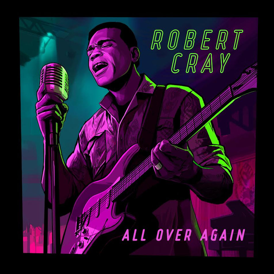 Robert Cray - All Over Again *Pre-Order