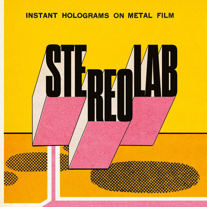 Stereolab - Instant Holograms On Metal Film *Pre-Order