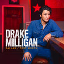 Drake Milligan - Dallas/Fort Worth *Pre-Order