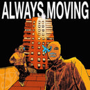 BexBlu & Paul Stephan - Always Moving *Pre-Order