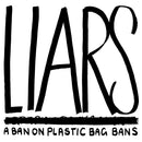 Liars - A Ban on Plastic Bag Bans *Pre-Order
