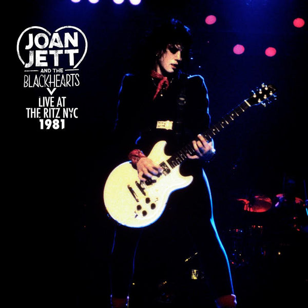 Joan Jett and the Blackhearts - Live At The Ritz NYC 1981 *Pre