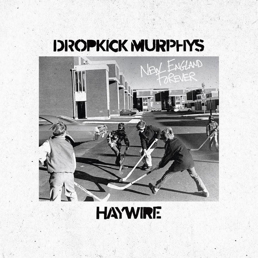 Dropkick Murphys & Haywire - New England Forever