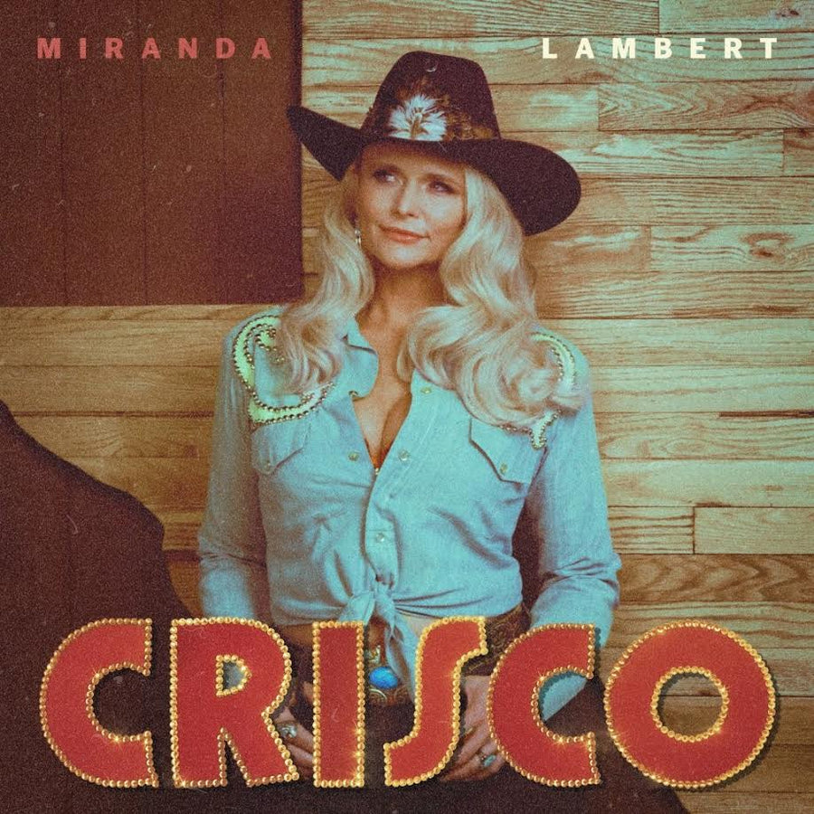 Miranda Lambert - Crisco *Pre-Order