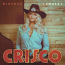 Miranda Lambert - Crisco *Pre-Order